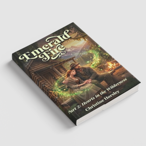 Emerald Fire, Part 2: Hearts in the Wilderness
